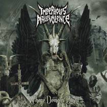 Imperious Malevolence : Where Demons Dwell